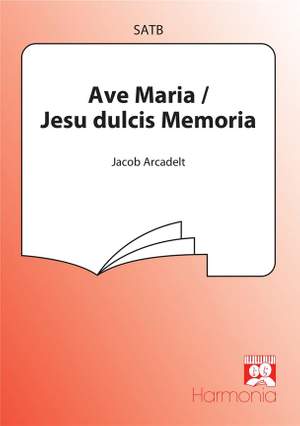 Jacob Arcadelt_B. Kothe: Ave Maria / Jesu dulcis Memoria