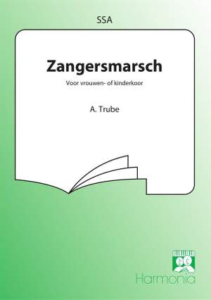 A. Trube: Zangersmarsch