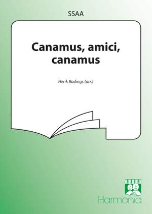 Henk Badings: Canamus, amici, canamus