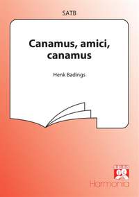 Henk Badings: Canamus, amici, canamus