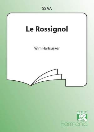 Wim Hartsuijker: Le Rossignol
