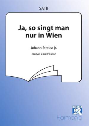 Johann Strauss Jr.: Ja, so singt man nur in Wien