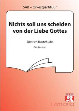 Dietrich Buxtehude: Nichts soll uns scheiden von der Liebe Gottes