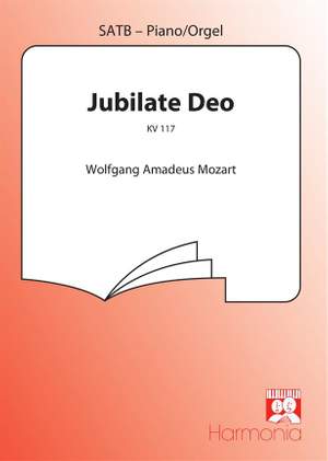Wolfgang Amadeus Mozart: Jubilate Deo KV. 117