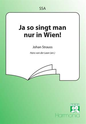 Johann Strauss Jr.: Ja so singt man nur in Wien
