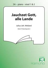 J.J. Weiland: Jauchzet Gott alle Lande