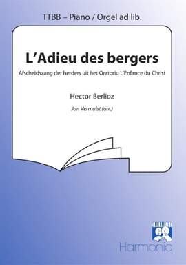 Hector Berlioz: L' Adieu des bergers ( Afscheidszang der herders)