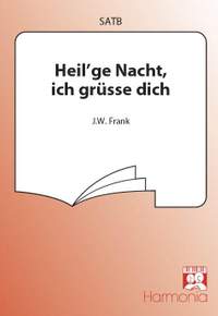J.W. Frank: Heil'ge Nacht, ich grusse dich