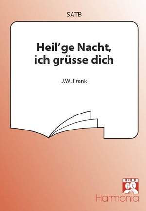 J.W. Frank: Heil'ge Nacht, ich grusse dich