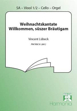 Vincent Lybeck: Weihnachtskantate Willkommen, süszer Bräutigam