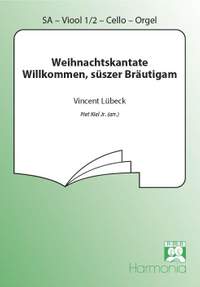 Vincent Lybeck: Weihnachtskantate Willkommen, süszer Bräutigam