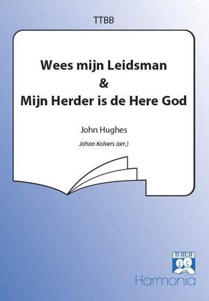 John Hughes_J.S. Irvine: Wees mijn Leidsman/Mijn Herder is de Here God