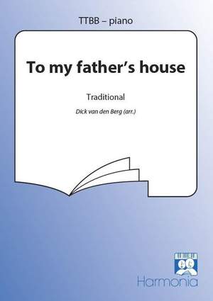 To my father's house
