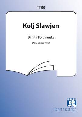 Dmitry Stepanovych Bortniansky: Kolj slawjen