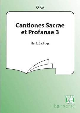 Henk Badings: Cantiones Sacrae et Profanae 3