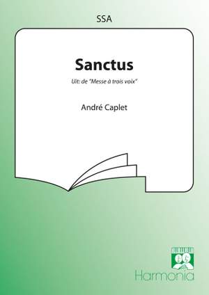André Caplet: Sanctus