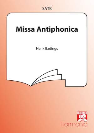Henk Badings: Missa Antiphonica