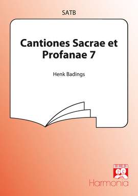 Henk Badings: Cantiones Sacrae et Profanae 7