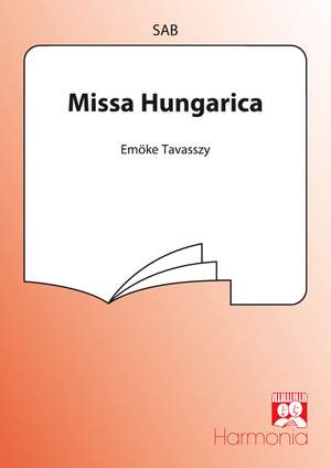 Emoke Tavasszy: Missa Hungarica