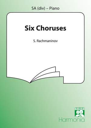 Sergei Rachmaninov: 6 Choruses Opus 15