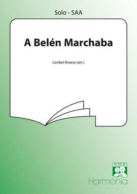 Liesbet Kroese: A Belen marchaba