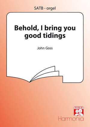 John Goss: Behold, I bring you good tidings