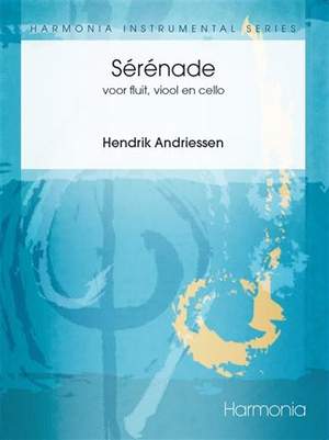 Andriessen: Serenade voor Fluit-Viool-Cello