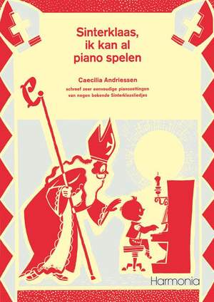 Andriessen: Sinterklaas ik kan al piano spelen