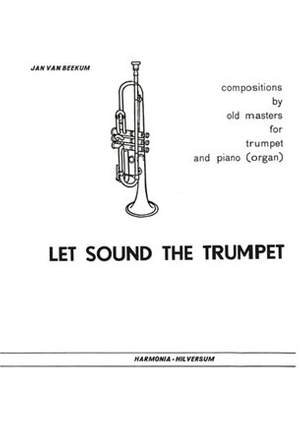 Jan van Beekum: Let sound the trumpet
