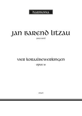 Litzau: 4 Koraalbewerkingen Opus 16