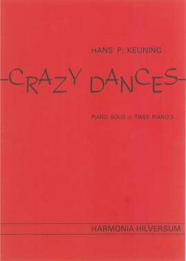 Hans P. Keuning: Crazy Dances