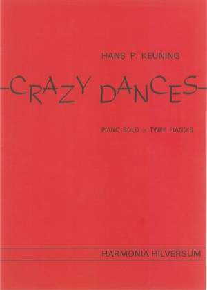 Hans P. Keuning: Crazy Dances