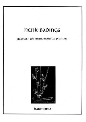 Henk Badings: Quartet 1 for instruments at pleasure