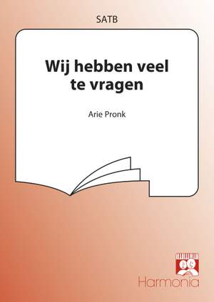 Arie Pronk: Wij hebben veel te vragen