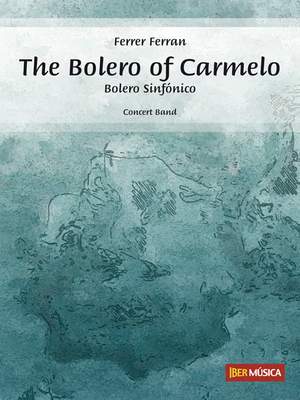 Ferrer Ferran: The Bolero of Carmelo