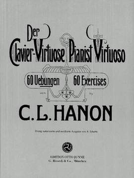 Charles-Louis Hanon: Der Clavier-Virtuose - Pianist Virtuoso