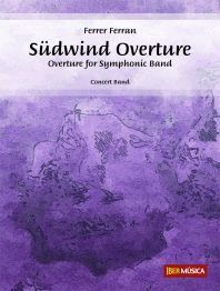 Ferrer Ferran: Südwind Overture