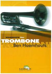Ben Haemhouts: Warm-Ups For Trombone