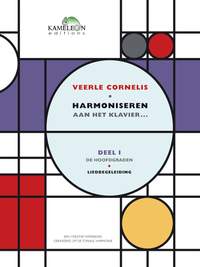 Veerle Cornelis: Harmoniseren Aan Het Klavier Deel I: Liedbegeleidi