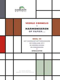 Veerle Cornelis: Harmoniseren Op Papier... Deel III: