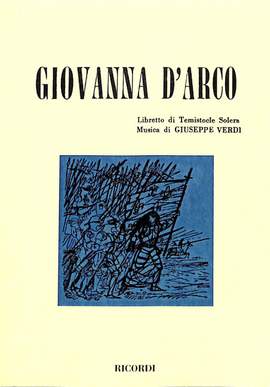 Giuseppe Verdi: Giovanna D'Arco