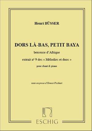 Henri Büsser: Dors La-Bas, Petit Baya Cht-Piano