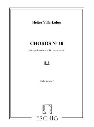 Heitor Villa-Lobos: Villa-Lobos Choros N 10 Tenors