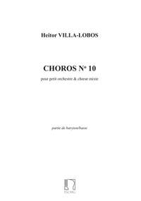Heitor Villa-Lobos: Villa-Lobos Choros N 10 Basses