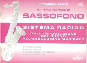 Amedeo Bianchi: Il Primo Metodo Di Sassofono