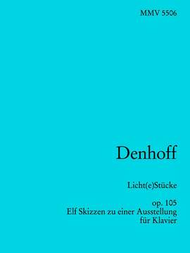 Michael Denhoff: Licht(e)Stücke