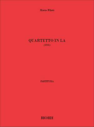 Mario Pilati: Quartetto In La