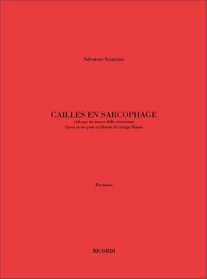 Salvatore Sciarrino: Cailles En Sarcophage