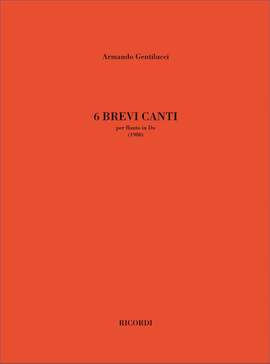Armando Gentilucci: Sei Brevi Canti