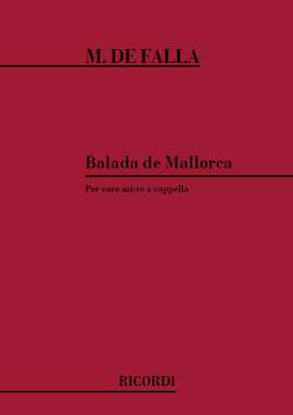 Manuel de Falla: Balada De Mallorca Per Coro Misto A Cappella